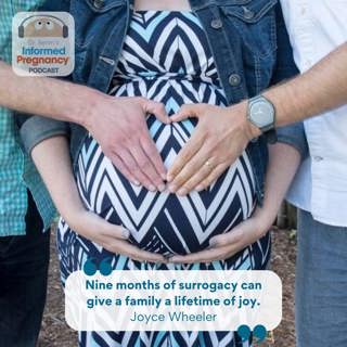 Ep. 391 Surrogacy with Joyce Wheeler