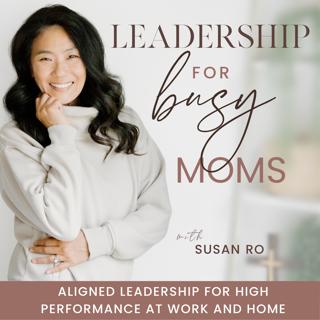 59  |  Struggling to Find Time?  3 Things a Busy Mom Needs to Focus On to Align Priorities