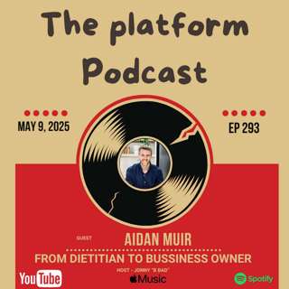 Episode 293 – Aidan Muir. From Dietitian to Business owner