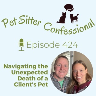 424: Navigating the Unexpected Death of a Client's Pet