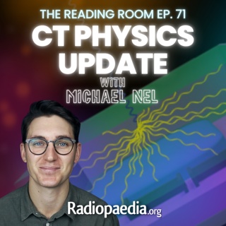 71. CT physics update with Michael Nel