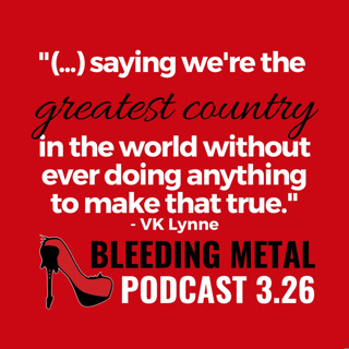USA political commentary with VK Lynne | Bleeding Metal Podcast 3.26