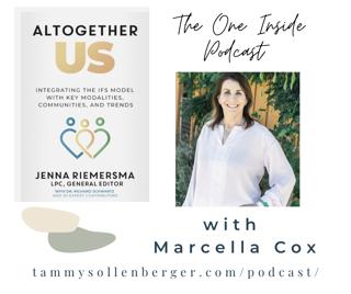 IFS and Embodying Change: Navigating Disordered Eating and Body Image with Marcella Cox
