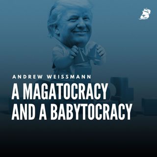 Andrew Weissmann: A MAGAtocracy and a Babytocracy