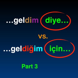 "diye" in Turkish | Reason & Result | Part 3