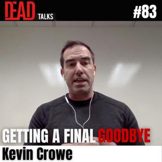 The Gift of a Final Goodbye: Kevin Crowe on Give A Mile & End-of-Life Love (#83)