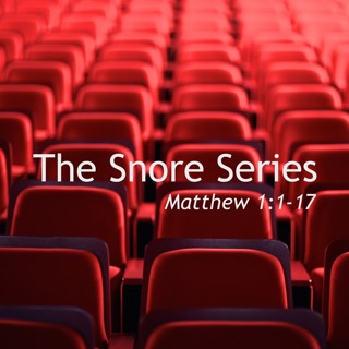 Snore Series Pt 2 (01.10.16)