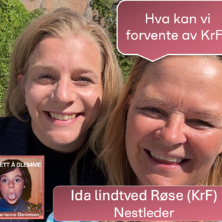98. Demens er politisk: Ida Lindtvedt Røse - KRF