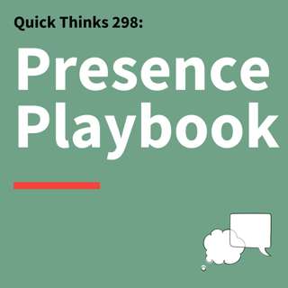 298. Quick Thinks: How to Look Confident, Composed, and Credible
