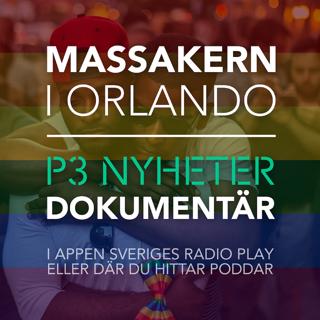 Massakern i Orlando - P3 Nyheter dokumentär