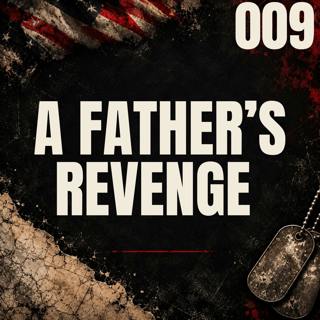 009 | A Father's Revenge Killing | John Battaglia