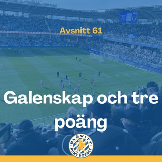 Blåvitt Runt Bordet #61 Galenskap och tre poäng