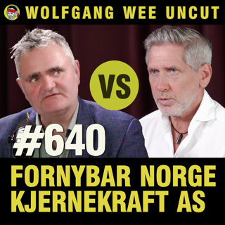 #640 - Fornybar Norge vs Kjernekraft AS | Vindkraft vs Kjernekraft