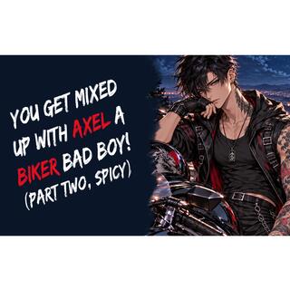 You Get Mixed Up With A Biker Bad Boy! ASMR (Part One)
