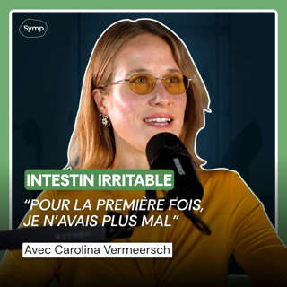 Intestin irritable : "j'ai cru que c'était une fatalité familiale" avec Carolina Vermeersch
