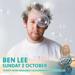 Ben Lee is coming to the Caloundra Music Festival!
