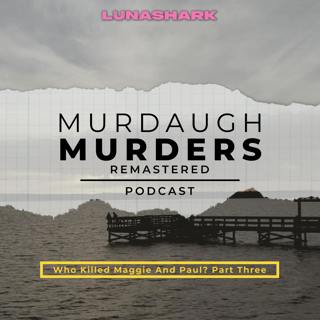 MMP Remastered #42 - Who Killed Maggie And Paul? Part Three