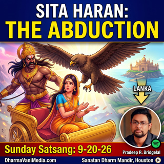 Sita Haran: Sita Devi's Abduction & Journey to Lanka | Pradeep R. Bridgelal | Sunday Satsang 9-20-26