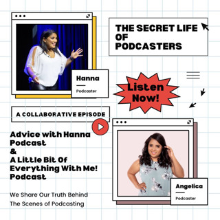 The Secret Life Of Podcasters Ft Angelica Vallecillo