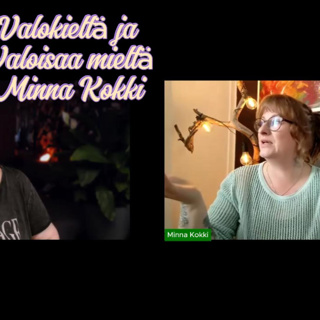 Valokieltä ja valoisaa mieltä. Minna Kokki