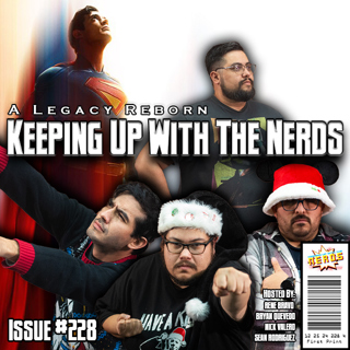Sonic 3 and Superman Sweep the Holidays | Keeping Up with the Nerds Issue #228