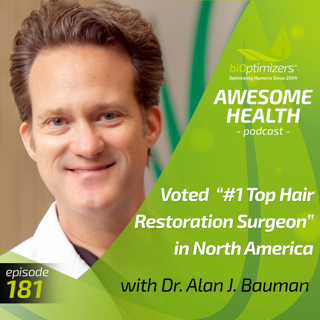 181: Dr. Alan J. Bauman: Voted "#1 Top Hair Restoration Surgeon" in North America