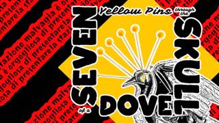 113 - Seven Yellow Pins Through the Skull of a Dove