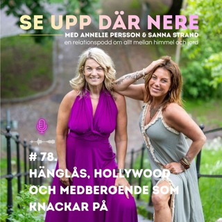 78. Hänglås, Hollywood och medberoende som knackar på
