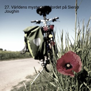 27. Världens mysterier - Mordet på Sierah Joughin