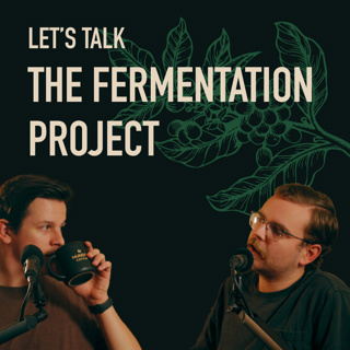 Let's Talk The Fermentation Project | Ep. 40