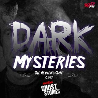 Dark Mysteries - The Heaven's Gate Cult