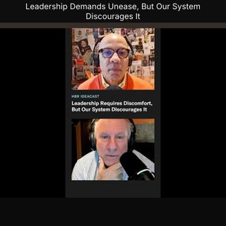 Leadership Demands Unease, But Our System Discourages It