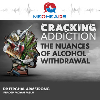 The Nuances of Alcohol Withdrawal: Assessment and Management Insights