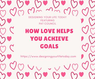 How Love Helps You Achieve