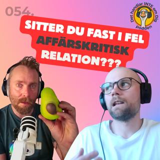 054. Sitter du FAST i FEL relation?