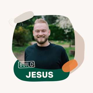 Build: Jesus (Benj Lyon)