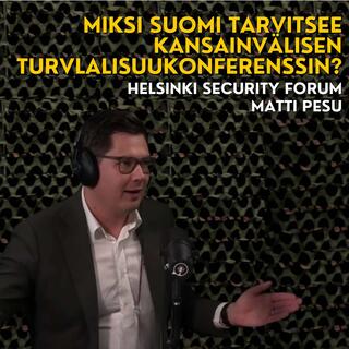 Suomalaista turvallisuusajattelua maailmalle - Helsinki Security Forum