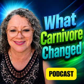 What Carnivore Changed | Better Health. Better Life S3E75