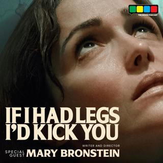 If I Had Legs I'd Kick You Interview with Director Mary Bronstein