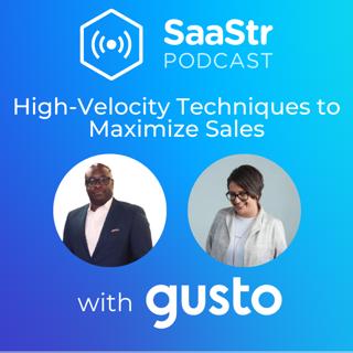 SaaStr 727: High-Velocity Techniques to Maximize Sales with Gusto's CRO and Head of Go-to-Market