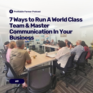 # 9 - 7 Ways To Run A World Class Team And Master Communication In Your Business
