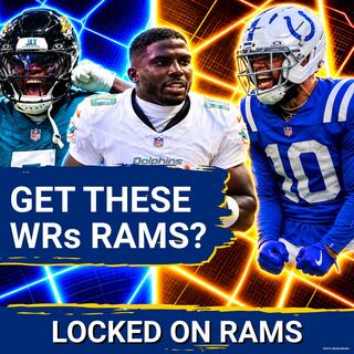 WR TARGETS: Brian Thomas Jr & Tyreek Hill Are NOT Best Davante Adams Replacements for Rams + DT Help