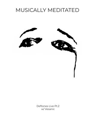 Deftones Live Part 2 - Ep 158