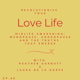 89: Midlife Awakening: Menopause, Andropause and the Truths That Emerge
