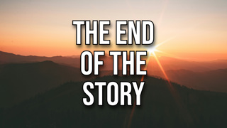 The End of the Story
