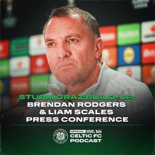 Sturm Graz build-up: Brendan Rodgers & Liam Scales press conference