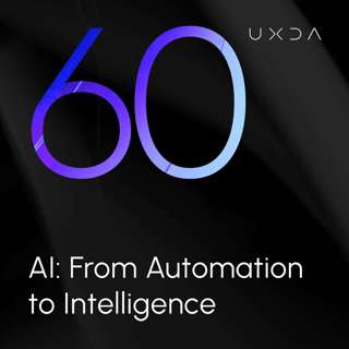 #60 AI: From Automation to Intelligence