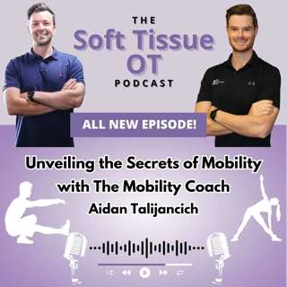Ep.11 Unveiling the Secrets of Mobility with The Mobility Coach