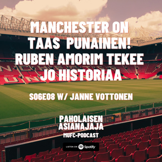 Manchester on taas punainen! Ruben Amorim tekee jo historiaa - Vieraana Janne Vottonen