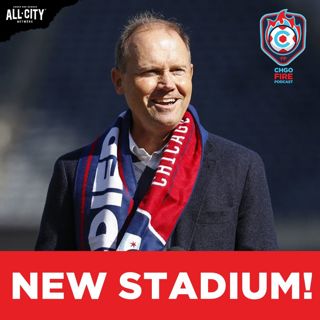 EMERGENCY POD: Chicago Fire Reveal Stunning New Stadium Plans! | CHGO Fire Podcast
